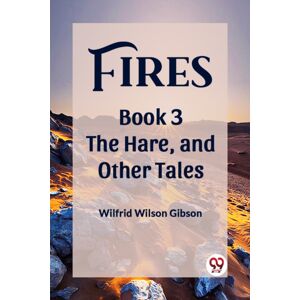 Double 9 Books Fires Book 3 The Hare, And Other Tales Double 9 Books Fires Book 3 The Hare, And Other Tales