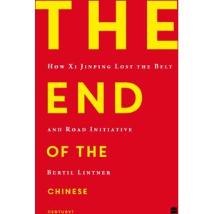 HarperCollins Publishers India The End Of The Chinese Century? : How Xi Jinping Lost The Belt And Road Initiative HarperCollins Publishers India The End Of The Chinese Century? : How Xi Jinping Lost The Belt And Road Initiative