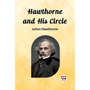 Double 9 Books LLP Hawthorne And His Circle (Edition2023) Double 9 Books LLP Hawthorne And His Circle (Edition2023)