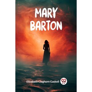 Double 9 Books LLP Mary Barton (Edition2024) Double 9 Books LLP Mary Barton (Edition2024)