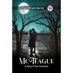 Double 9 Books LLP Mcteaguea Story Of San Francisco (Edition2024) Double 9 Books LLP Mcteaguea Story Of San Francisco (Edition2024)