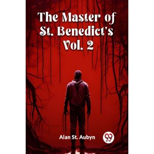 Double 9 Books LLP The Master Of St. Benedict'S Vol. 2 (Edition2024) Double 9 Books LLP The Master Of St. Benedict'S Vol. 2 (Edition2024)