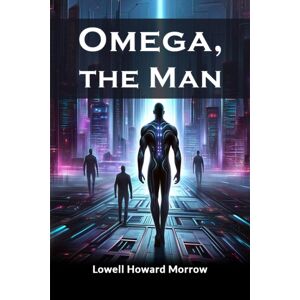 Double 9 Books LLP Omega, The Man (Edition2024) Double 9 Books LLP Omega, The Man (Edition2024)