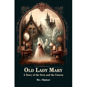 Double 9 Books LLP Old Lady Marya Story Of The Seen And The Unseen (Edition2024) Double 9 Books LLP Old Lady Marya Story Of The Seen And The Unseen (Edition2024)