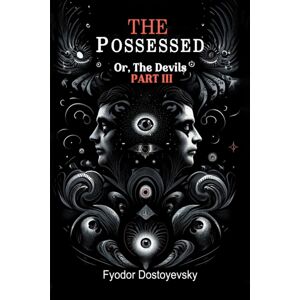 Double 9 Books LLP The Possessedor,The Devils Part Iii (Edition2024) Double 9 Books LLP The Possessedor,The Devils Part Iii (Edition2024)