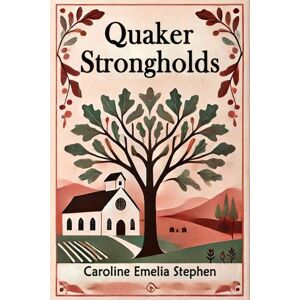 Double 9 Books LLP Quaker Strongholds (Edition2024) Double 9 Books LLP Quaker Strongholds (Edition2024)
