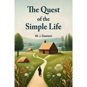 Double 9 Books LLP The Quest Of The Simple Life (Edition2024) Double 9 Books LLP The Quest Of The Simple Life (Edition2024)