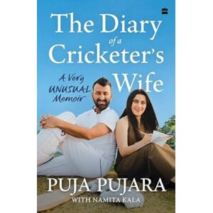HarperCollins Publishers India The Diary Of A Cricketer'S Wife : A Very Unusual Memoir HarperCollins Publishers India The Diary Of A Cricketer'S Wife : A Very Unusual Memoir