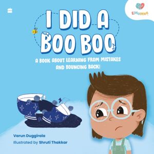HarperCollins Publishers India I Did A Boo Boo : A Book About Learning From Mistakes And Bouncing Back! HarperCollins Publishers India I Did A Boo Boo : A Book About Learning From Mistakes And Bouncing Back!