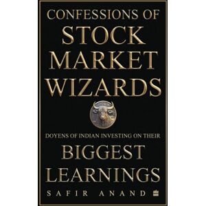 HarperCollins Publishers India Confessions Of Stock Market Wizards HarperCollins Publishers India Confessions Of Stock Market Wizards