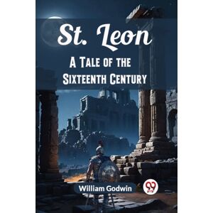 Double 9 Books St. Leon A Tale Of The Sixteenth Century Double 9 Books St. Leon A Tale Of The Sixteenth Century