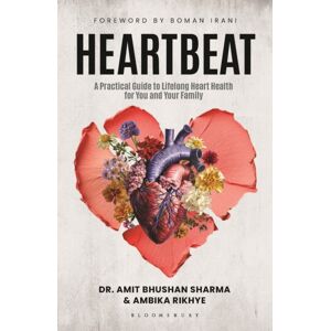 Bloomsbury Publishing India Pvt Ltd Heartbeat : A Practical Guide To Lifelong Heart Health For You And Your Family Bloomsbury Publishing India Pvt Ltd Heartbeat : A Practical Guide To Lifelong Heart Health For You And Your Family