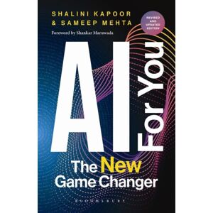 Bloomsbury Publishing India Pvt Ltd Ai For You : The Game Changer Bloomsbury Publishing India Pvt Ltd Ai For You : The Game Changer