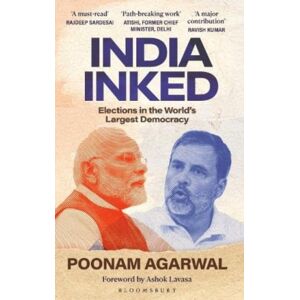 Bloomsbury Publishing India Pvt Ltd India Inked : Elections In The World'S Largest Democracy Bloomsbury Publishing India Pvt Ltd India Inked : Elections In The World'S Largest Democracy