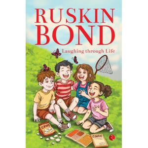 Rupa Publications India Pvt. Ltd Laughing Through Life Rupa Publications India Pvt. Ltd Laughing Through Life