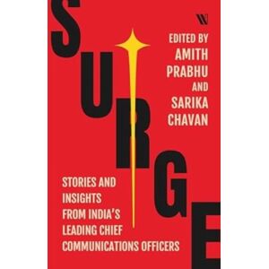Westland Publications Limited Surge : Stories And Insights From India’s Leading Chief Communications Officers Westland Publications Limited Surge : Stories And Insights From India’s Leading Chief Communications Officers