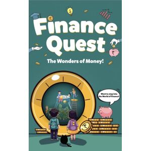 Westland Publications Limited Finance Quest : The Wonders Of Money! Westland Publications Limited Finance Quest : The Wonders Of Money!