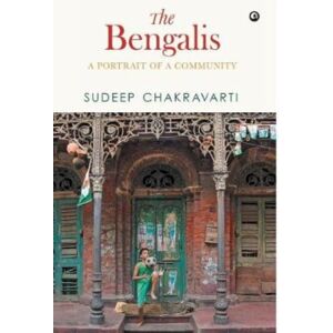 Aleph Book Company The Bengalis : A Portrait Of A Community Aleph Book Company The Bengalis : A Portrait Of A Community