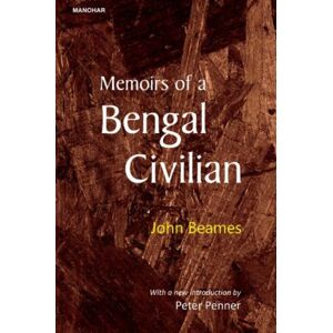 Manohar Publishers and Distributors Memoirs Of A Bengal Civilian Manohar Publishers and Distributors Memoirs Of A Bengal Civilian
