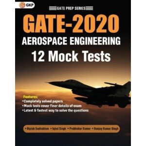G K Publications Private Limited Gate 2020 Aerospace Engineering 12 Mock Tests G K Publications Private Limited Gate 2020 Aerospace Engineering 12 Mock Tests