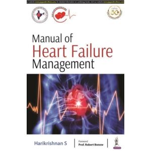 Jaypee Brothers Medical Publishers Manual Of Heart Failure Management Jaypee Brothers Medical Publishers Manual Of Heart Failure Management