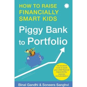 Juggernaut Publication Piggy Bank To Portfolio : How To Raise Financially Kids Juggernaut Publication Piggy Bank To Portfolio : How To Raise Financially Kids