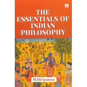 Motilal Banarsidass Publications The Essentials Of Indian Philosophy Motilal Banarsidass Publications The Essentials Of Indian Philosophy