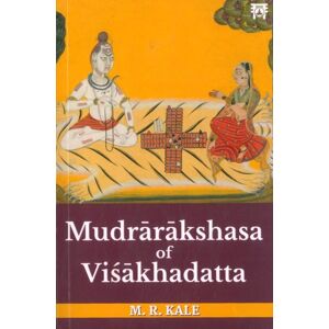 Motilal Banarsidass Publications Mudrarakshasa Of Visakhadatta Motilal Banarsidass Publications Mudrarakshasa Of Visakhadatta
