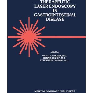 Springer Therapeutic Laser Endoscopy In Gastrointestinal Disease Springer Therapeutic Laser Endoscopy In Gastrointestinal Disease