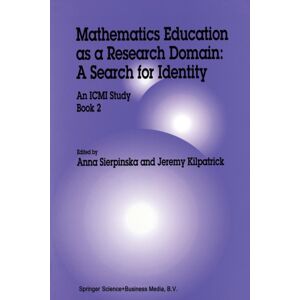 Springer Mathematics Education As A Research Domain: A Search For Identity : An Icmi Study Book 2 Springer Mathematics Education As A Research Domain: A Search For Identity : An Icmi Study Book 2