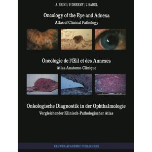 Springer Oncology Of The Eye And Adnexa / Oncologie De L’œil Et Des Annexes / Onkologische Diagnostik In Der Ophthalmologie : Atlas Of Clinical Pathology / Atlas Anatomo-Clinique / Vergleichender Klinisch-Path Springer Oncology Of The Eye And Adnexa / Oncologie De L’œil Et Des Annexes / Onkologische Diagnostik In Der Ophthalmologie : Atlas Of Clinical Pathology / Atlas Anatomo-Clinique / Vergleichender Klinisch-Path