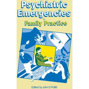 Springer Psychiatric Emergencies In Family Practice Springer Psychiatric Emergencies In Family Practice