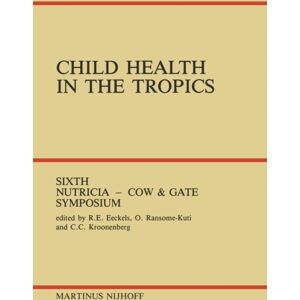 Springer Child Health In The Tropics : Leuven, 18–21 October 1983 Springer Child Health In The Tropics : Leuven, 18–21 October 1983