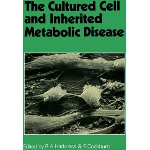 Springer The Cultured Cell And Inherited Metabolic Disease : Monograph Based Upon Proceedings Of The Fourteenth Symposium Of The Society For The Study Of Inborn Errors Of Metabolism Springer The Cultured Cell And Inherited Metabolic Disease : Monograph Based Upon Proceedings Of The Fourteenth Symposium Of The Society For The Study Of Inborn Errors Of Metabolism