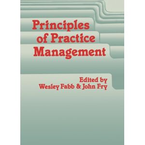 Springer Principles Of Practice Management : In Primary Care Springer Principles Of Practice Management : In Primary Care