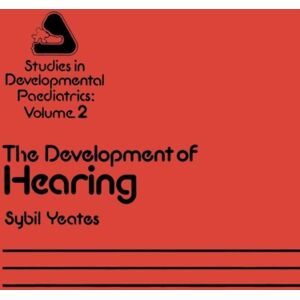 Springer The Development Of Hearing : Its Progress And Problems Springer The Development Of Hearing : Its Progress And Problems