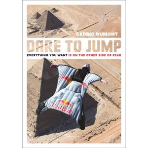Lannoo Publishers Dare To Jump : Everything You Want Is On The Other Side Of Fear Lannoo Publishers Dare To Jump : Everything You Want Is On The Other Side Of Fear