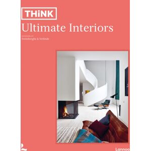 Lannoo Publishers Think. Ultimate Interiors Lannoo Publishers Think. Ultimate Interiors