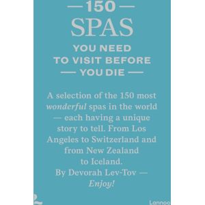 Lannoo Publishers 150 Spas You Need To Visit Before You Die Lannoo Publishers 150 Spas You Need To Visit Before You Die