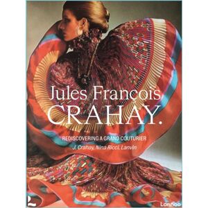 Lannoo Publishers Jules Francois Crahay : Rediscovering A Grand Couturier Lannoo Publishers Jules Francois Crahay : Rediscovering A Grand Couturier
