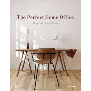 Lannoo Publishers The Perfect Home Office : Inspiring Design Ideas Lannoo Publishers The Perfect Home Office : Inspiring Design Ideas
