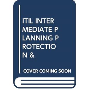 VAN HAREN PUBLISHING Itil Intermediate Planning Protection & VAN HAREN PUBLISHING Itil Intermediate Planning Protection &