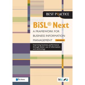 Van Haren Pub Bisl Next - A Framework For Business Information Management Van Haren Pub Bisl Next - A Framework For Business Information Management