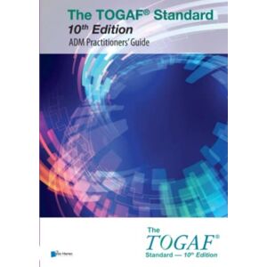 Van Haren Pub The Togaf Standard Adm Practitioners' Guide Van Haren Pub The Togaf Standard Adm Practitioners' Guide
