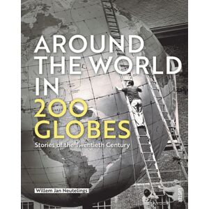 Luster Publishing Around The World In 200 Globes : Stories Of The Twentieth Century Luster Publishing Around The World In 200 Globes : Stories Of The Twentieth Century