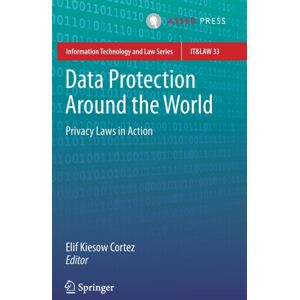 T.M.C. Asser Press Data Protection Around The World : Privacy Laws In Action T.M.C. Asser Press Data Protection Around The World : Privacy Laws In Action