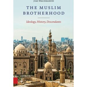 Amsterdam University Press The Muslim Brotherhood : Ideology, History, Descendants Amsterdam University Press The Muslim Brotherhood : Ideology, History, Descendants