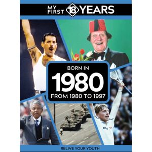 TDM Publishing My First 18 Years - Born In 1980 : From 1980 To 1997 TDM Publishing My First 18 Years - Born In 1980 : From 1980 To 1997