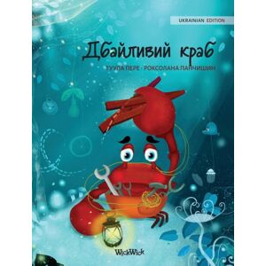 Wickwick Ltd Дбайливий краб (Ukrainian Edition Of "The Caring Crab") Wickwick Ltd Дбайливий краб (Ukrainian Edition Of "The Caring Crab")