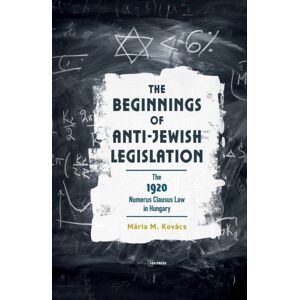 Central European University Press The Beginnings Of Anti-Jewish Legislation : The 1920 Numerus Clausus Law In Hungary Central European University Press The Beginnings Of Anti-Jewish Legislation : The 1920 Numerus Clausus Law In Hungary